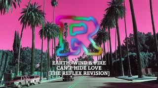 Earth Wind & Fire - Cant Hide Love The Reflex Revision