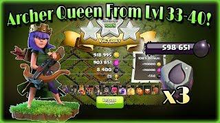 Clash of Clans 1 - Archer Queen From Lvl 33 to 40 In ONE Day