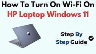 How To Turn On Wi-Fi On HP Laptop Windows 11