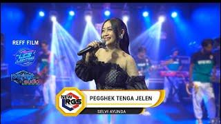 SELVI AYUNDA - PEGGHEK TENGA JELEN Official Live Music  NEW RGS