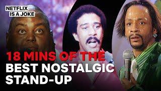 18 Minutes Of The Best Nostalgic Comedy Stand-Up Feat. Katt Williams Richard Pryor & More