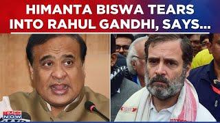 Rahul Gandhi Humiliates India Promotes China Assam CM Himanta Biswa Sarma Attacks Congress MP