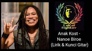 ANAK KOST - NANOE BIROE LIRIK & KUNCI GITAR