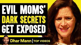 Evil Moms Dark Secrets Get Exposed  Dhar Mann