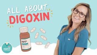 Digoxin Overview  NCLEX Pharmacology Tips