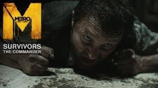 Metro Last Light - Survivors - The Commander Trailer Official U.S. Version