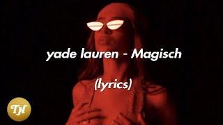 Yade Lauren - Magisch lyrics