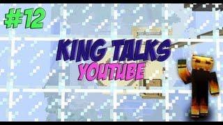 King Talks Episode 12