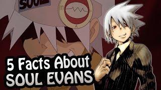 Top 5 Facts - Soul Evans