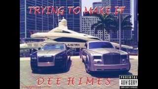 Dee Himes - Own My Own