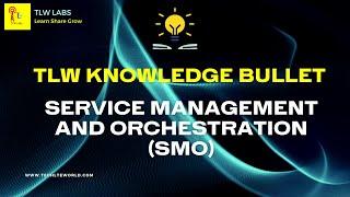 ORAN FACT_Service Management and Orchestration SMO in ORAN_015  TLW knowledge bullet 