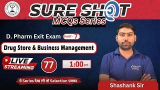 EXIT EXAM SURE SHOT MCQs SERIES D-PHARMA Live class-77-DSBM Part-7#exitexam