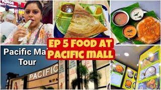 Ep 5 Pacific mall food courtbest places to eat in Delhibest food court in Delhibest dosa in delhi