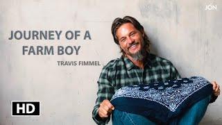 Travis fimmel  Journey of a Farm boy