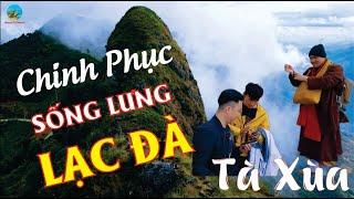 SĂN MÂY SỐNG LƯNG LẠC ĐÀ TÀ XÙA - CHINH PHỤC CON ĐƯỜNG ĐẦY NGUY HIỂM