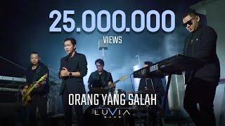 Luvia Band - Orang Yang Salah Official Music Video NAGASWARA