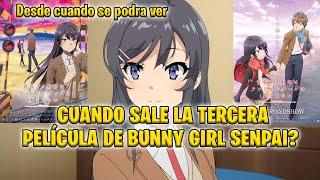 Cuando sale la Tercera Película de Bunny girl senpai y de que trata  Seishun Buta Yarou