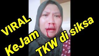 TKW DISIKSA DI ARAB SAUDI VIRALL