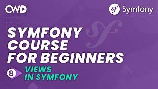 Views in Symfony  Symfony 6 for Beginners  Learn Symfony 6 from Scratch  Learn Symfony
