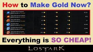 How to Make Gold Now?.. Everything is *SO CHEAP*.. Gold Making in the Low Market in Lost Ark