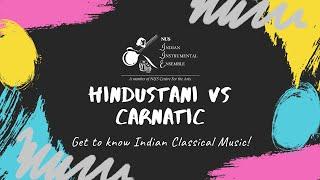 Hindustani vs Carnatic  Indian Classical Music