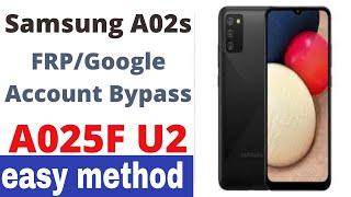 SAMSUNG A02S FRP BYPASS SM-A025F U2 FRP BYPASS new method 2021