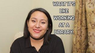 What its like working at a library  I GOT FIRED