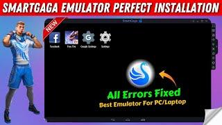 Perfect installation of Smartgaga Emulator  Smart gaga Best Emulator For PCLaptop