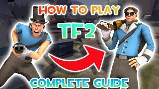 TF2 BEGINNERS GUIDE  How to play TF2 2022