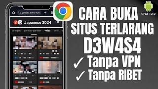 Terbaru 2024 Cara Buka Situs Yang diblokir di Chrome Tanpa VPN