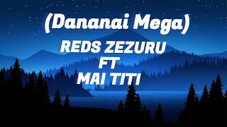 Reds Zezuru - Dananai Mega Visualizer