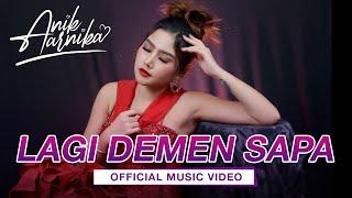 LAGI DEMEN SAPA - NEW SONG ANIK ARNIKA 2020  Official Video Clip & Audio 