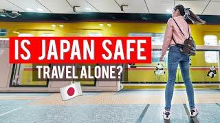 IS JAPAN SAFE?  Traveling SOLO as a Female