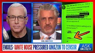 Del Bigtree White House Emails Pressured Amazon To CENSOR Books on Vaccines & COVID – Ask Dr. Drew