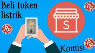 Cara Beli token listrik via Mitra Shopee  dapat komisi 