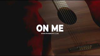 FREE Acoustic Guitar Type Beat On Me Sad R&B Hip Hop Instrumental