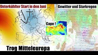 Viel Regen mit Gewitter - und Unwetterpotential Troglage lässt dem Sommer keine Chance 