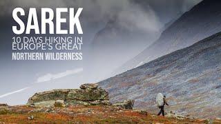 10 Days Hiking in Sarek - Sweden - Europes Great Northern Wilderness