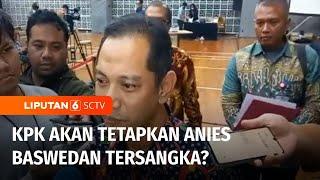 Denny Indrayana Sebut KPK Akan Tetapkan Anies Baswedan Jadi Tersangka  Liputan 6