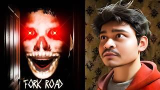 Do Not Play This Game On Night  Fork Road Hindi Gameplay