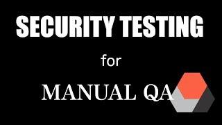 SECURITY TESTING FOR MANUAL QA  Software Testing Conference