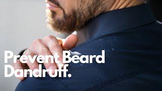 Struggling with beard dandruff? Heres how to prevent it