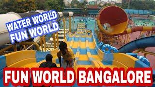 FUN WORLD BANGALORE  WATER WORLD  100 % Covered