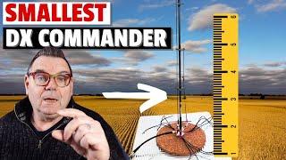 Worlds Smallest DX Commander Antenna - Micro Commander Antenna