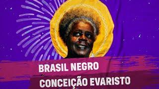 Brasil Negro Conceição Evaristo