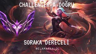 Challengera Doğru Tam Gazz Fena Ezdiler Hışırımız Çıktı Soraka Support