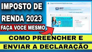 COMO FAZER DECLARAÇÃO DE IMPOSTO DE RENDA 2023  ATUALIZADO IRPF 2023