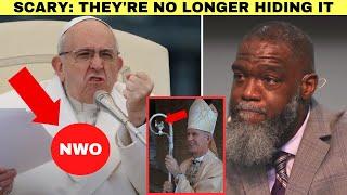 The Pope No Longer Hides His True AGENDA - Voddie Baucham