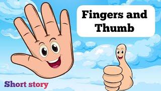 Finger Family Ugly Thumb  Fingers And Thumb Story  Short Story for Kids  Moral Stories in English