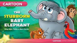 The Stubborn Baby Elephant Bedtime Stories for Kids
